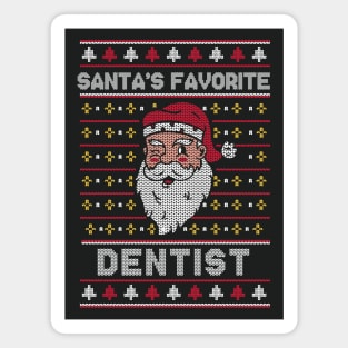 Santa's Favorite Dentist // Funny Ugly Christmas Sweater // Holiday Xmas Magnet